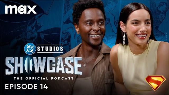 Dc studios showcase official podcast | episode 14: edi gathegi & maría gabriela de faría | max Dc studios showcase official podcast | episode 14: edi gathegi & maría gabriela de faría | max