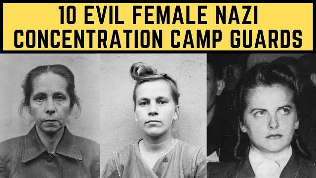 10 evil female nazi concentration camp guards 10 evil female nazi concentration camp guards