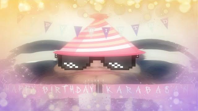Happy birthday karabasan Happy birthday karabasan