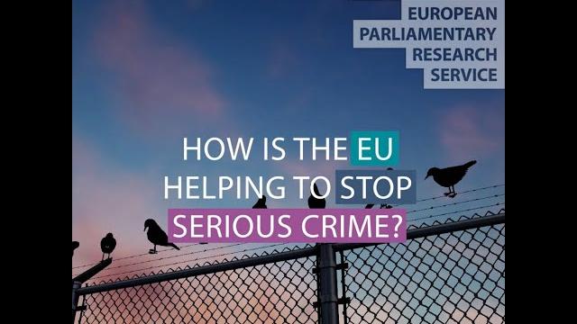 Eu action against serious crime Eu action against serious crime