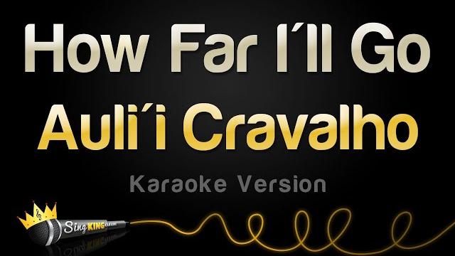 Auli'i cravalho - how far i'll go (karaoke version) Auli'i cravalho - how far i'll go (karaoke version)