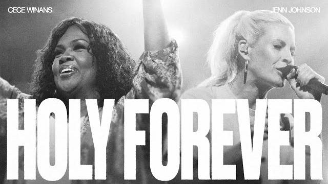 Holy forever (live) - bethel music, jenn johnson, feat. cece winans Holy forever (live) - bethel music, jenn johnson, feat. cece winans