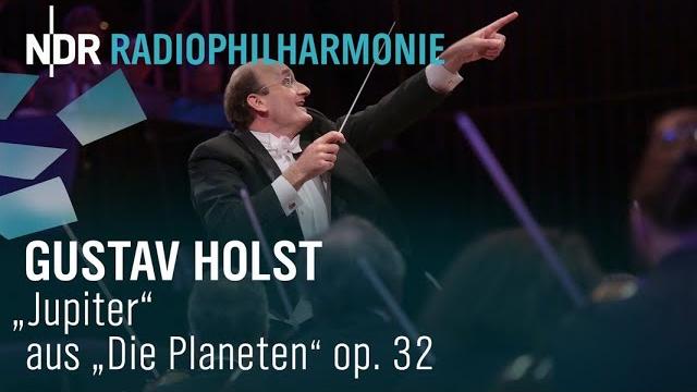 Gustav holst: "jupiter" from "the planets" op. 32 with andrew manze | ndr radiophilharmonie Gustav holst: "jupiter" from "the planets" op. 32 with andrew manze | ndr radiophilharmonie