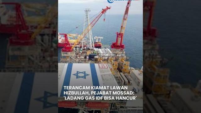 Pejabat mossad ungkap israel teraancam kena kiamat, ladang gas idf bisa hancur dalam hitungan menit Pejabat mossad ungkap israel teraancam kena kiamat, ladang gas idf bisa hancur dalam hitungan menit