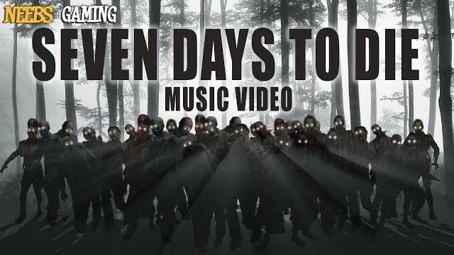 7 days to die song 7 days to die song