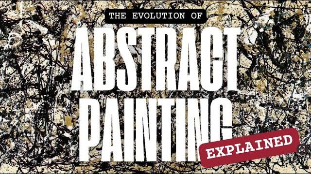 The evolution of abstract painting explained The evolution of abstract painting explained
