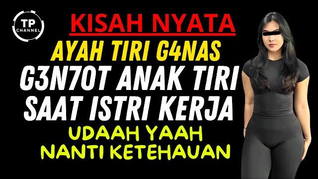 Kisah nyata - seorang ayah tiri yang jatuh hati ke pada anak tirinya sendiri ternyata... | viral Kisah nyata - seorang ayah tiri yang jatuh hati ke pada anak tirinya sendiri ternyata... | viral