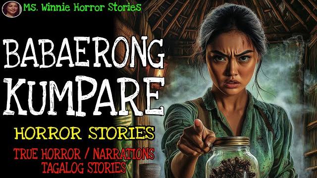 Babaerong kumpare | aswang story Babaerong kumpare | aswang story