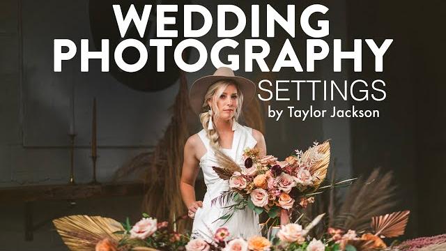 Wedding photography settings Wedding photography settings
