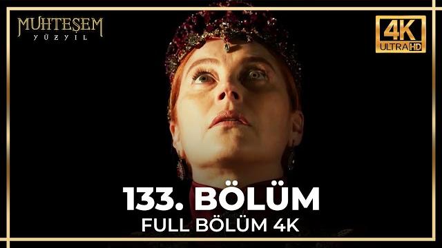 Muhteşem yüzyıl 133. bölüm (4k) Muhteşem yüzyıl 133. bölüm (4k)