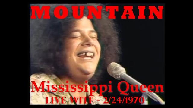 Mountain - mississippi queen (live on "the show" 02-24-1970) - * rare * remastered audio Mountain - mississippi queen (live on "the show" 02-24-1970) - * rare * remastered audio