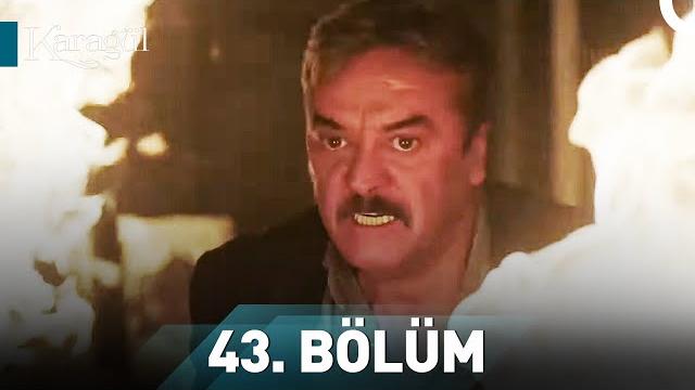 Karagül 43. bölüm Karagül 43. bölüm