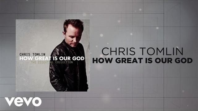 Chris tomlin - how great is our god (lyrics and chords) Chris tomlin - how great is our god (lyrics and chords)