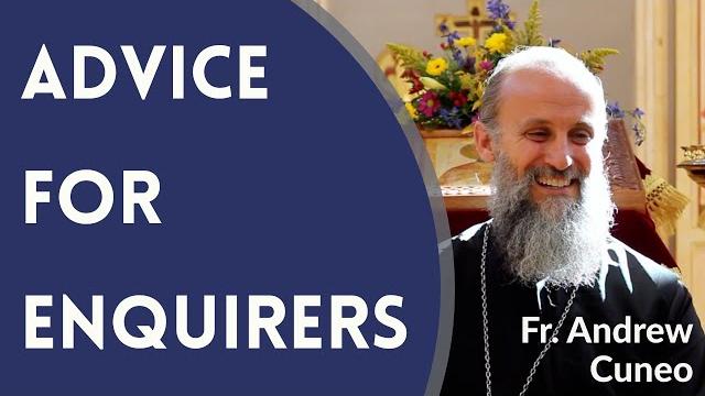Father andrew cuneo - advice for enquirers Father andrew cuneo - advice for enquirers