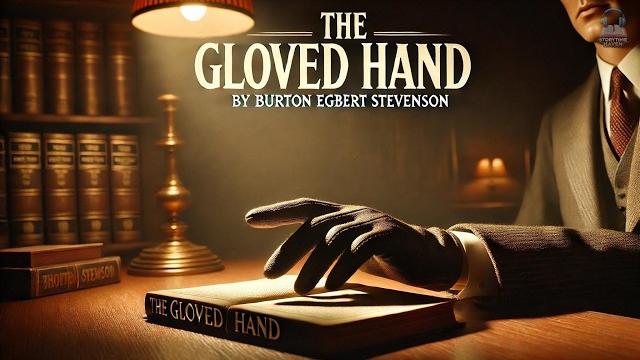The gloved hand ️️: a captivating detective story The gloved hand ️️: a captivating detective story