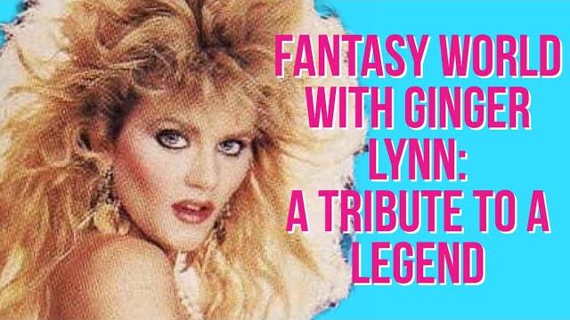 Ginger lynn fantasy world documentary Ginger lynn fantasy world documentary