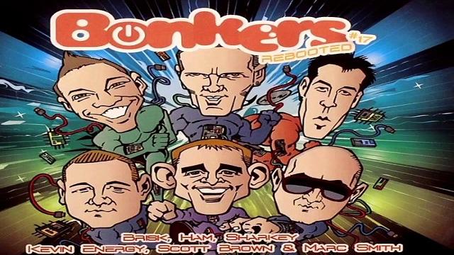 Bonkers vol 17 - rebooted cd 3 scott brown and marc smith Bonkers vol 17 - rebooted cd 3 scott brown and marc smith