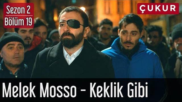 Çukur 2.sezon 19.bölüm - melek mosso - keklik gibi Çukur 2.sezon 19.bölüm - melek mosso - keklik gibi