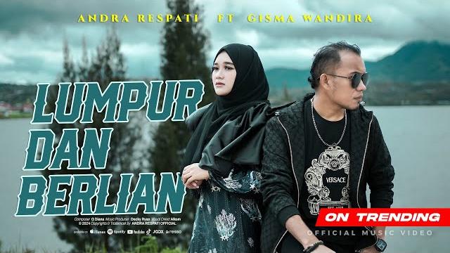 Lumpur dan berlian-andra respati ft. gisma wandira (official mv) Lumpur dan berlian-andra respati ft. gisma wandira (official mv)