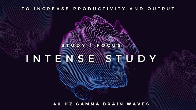Intense study - 40hz gamma binaural beats to increase productivity and focus Intense study - 40hz gamma binaural beats to increase productivity and focus