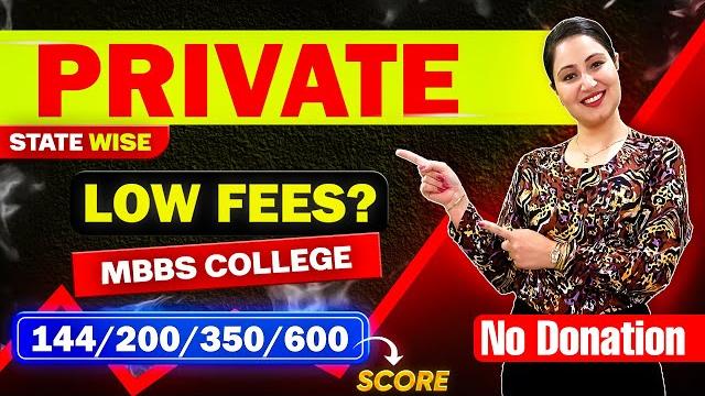 Neet 144 200 350 600 marks mbbs colleges? private medical college fee & neet cut off 2025 state wise Neet 144 200 350 600 marks mbbs colleges? private medical college fee & neet cut off 2025 state wise