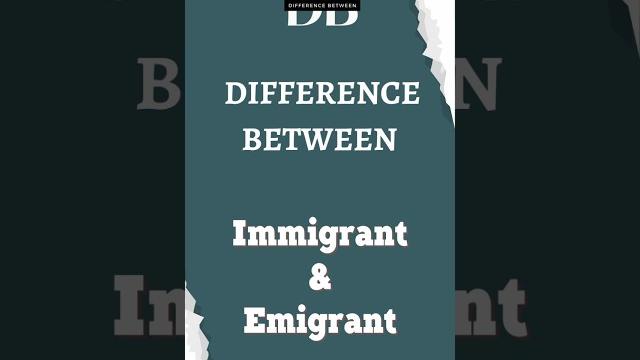 Difference between immigrant and emigrant | immigrant vs. emigrant: what's the big difference? Difference between immigrant and emigrant | immigrant vs. emigrant: what's the big difference?