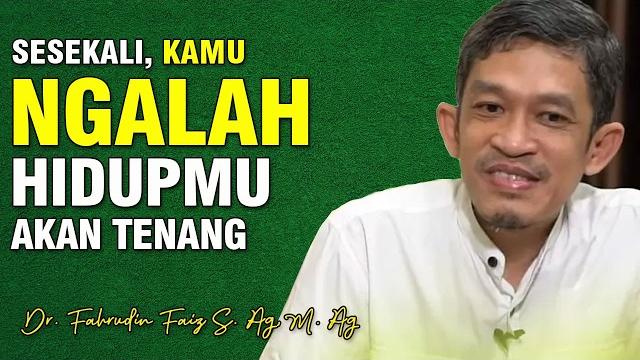 Bahagia yang awet, ngalah untuk bahagia | dr. h. fahruddin faiz, s.ag m.ag | channel ngaji filsafat Bahagia yang awet, ngalah untuk bahagia | dr. h. fahruddin faiz, s.ag m.ag | channel ngaji filsafat