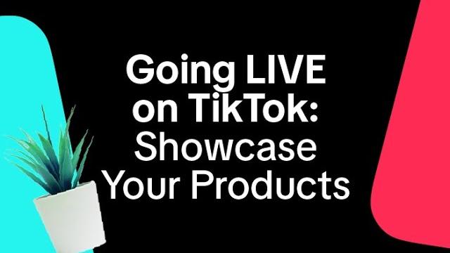 Going live on tiktok: showcase your products Going live on tiktok: showcase your products