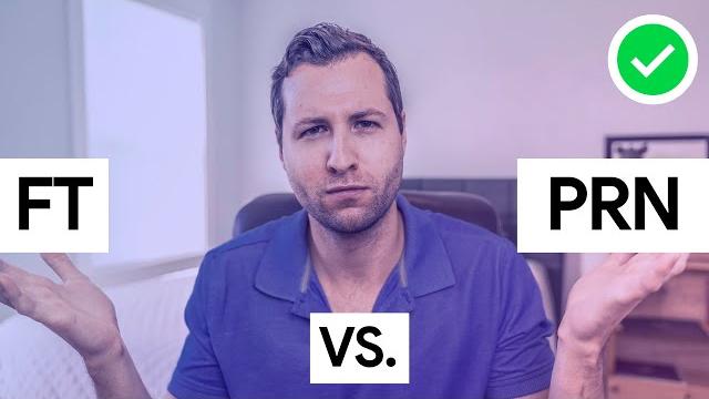 Full time vs prn nursing: which is best for you? Full time vs prn nursing: which is best for you?