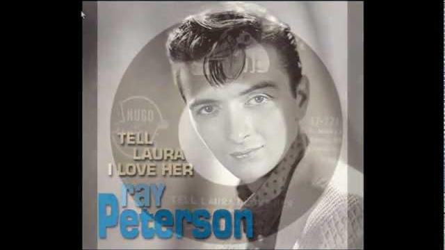 Ray peterson - tell laura i love her (rca 1960) Ray peterson - tell laura i love her (rca 1960)