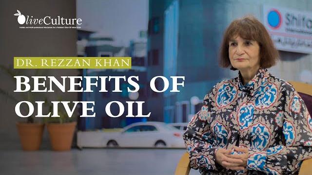 Benefits of olive oil- dr rezzan khan Benefits of olive oil- dr rezzan khan