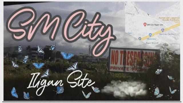 Sm city iligan site|its marlah Sm city iligan site|its marlah