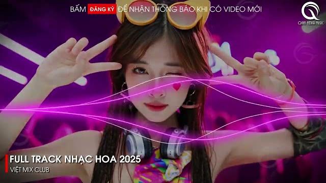 Nhạc trung quốc remix 2025 - nhạc hoa remix hot tiktok - full set nhạc trung remix hay 2025 Nhạc trung quốc remix 2025 - nhạc hoa remix hot tiktok - full set nhạc trung remix hay 2025