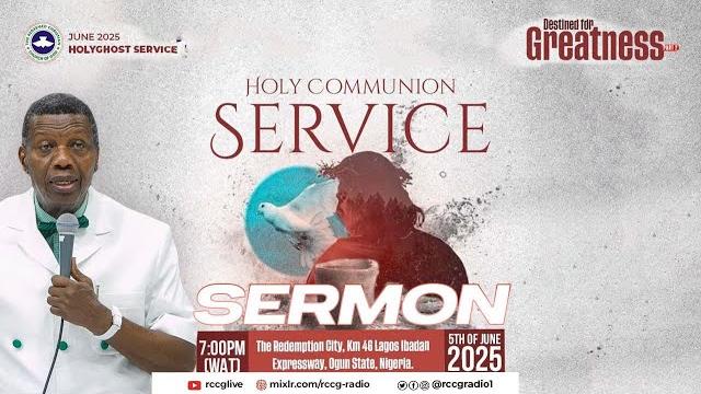 Pastor e.a adeboye sermon - june 2025 holy communion service Pastor e.a adeboye sermon - june 2025 holy communion service