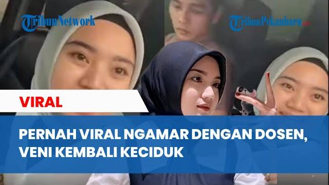 Pernah viral ngamar dengan dosen, veni oktaviana eks mahasiswi uin lampung kembali keciduk jadi pela Pernah viral ngamar dengan dosen, veni oktaviana eks mahasiswi uin lampung kembali keciduk jadi pela