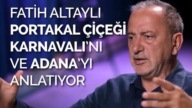 Fati̇h altayli, ni̇san'da adana'da portakal çi̇çeği̇ karnavali'ni ve adana'yi anlatiyor | notlar Fati̇h altayli, ni̇san'da adana'da portakal çi̇çeği̇ karnavali'ni ve adana'yi anlatiyor | notlar
