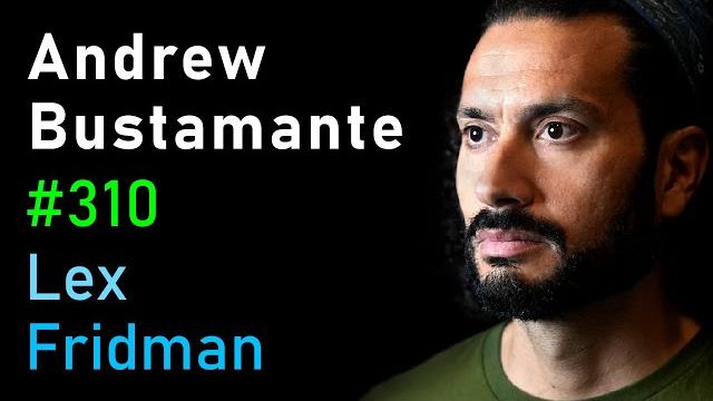 Andrew bustamante: cia spy | lex fridman podcast #310 Andrew bustamante: cia spy | lex fridman podcast #310