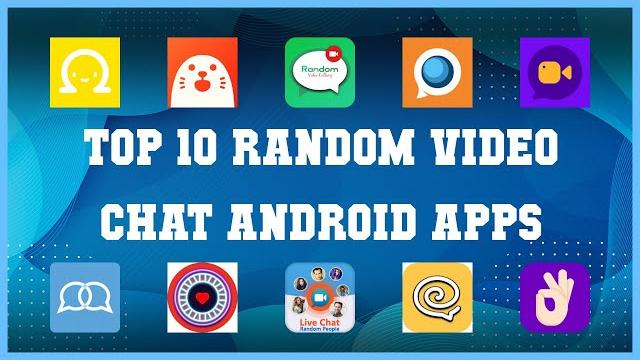 Top 10 random video chat android app | review Top 10 random video chat android app | review