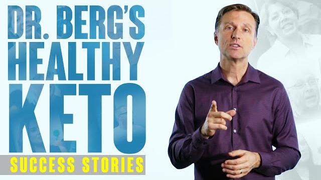 Dr. berg’s healthy keto success stories Dr. berg’s healthy keto success stories