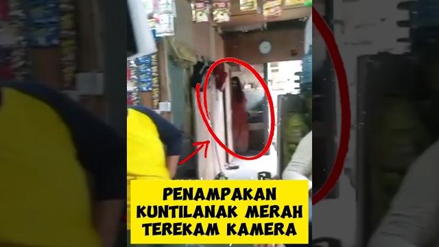 Penampakan kuntilanak merah Penampakan kuntilanak merah
