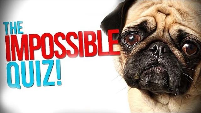 The impossible quiz. The impossible quiz.