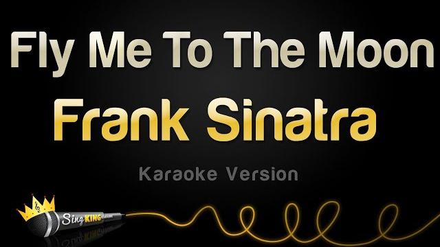 Frank sinatra - fly me to the moon (karaoke version) Frank sinatra - fly me to the moon (karaoke version)