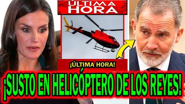 ¡susto en helicóptero! del rey felipe vi y letizia ortiz y dolor por la princesa leonor y sofía ¡susto en helicóptero! del rey felipe vi y letizia ortiz y dolor por la princesa leonor y sofía