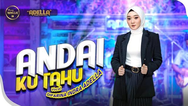 Andai ku tahu - difarina indra adella - om adella Andai ku tahu - difarina indra adella - om adella