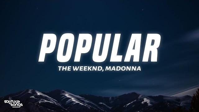 The weeknd, playboi carti & madonna - popular (lyrics) The weeknd, playboi carti & madonna - popular (lyrics)