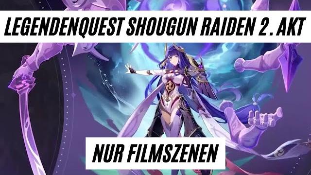 Shougun raiden | legendenauftrag | 2. akt - imperatrix umbrosa | nur cutscenes | update 2.5 Shougun raiden | legendenauftrag | 2. akt - imperatrix umbrosa | nur cutscenes | update 2.5