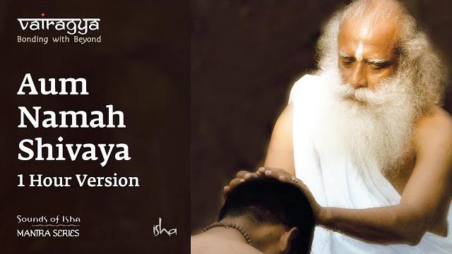 Sounds of isha - aum namah shivaya | chant | 1 hour version Sounds of isha - aum namah shivaya | chant | 1 hour version