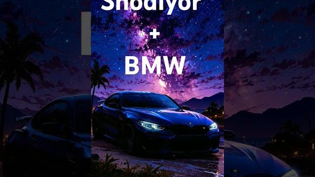 Shodiyor+bmw Shodiyor+bmw