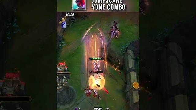 Jumpscare milan yone combo Jumpscare milan yone combo