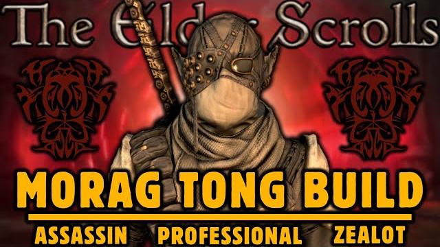 Skyrim's morag tong assassin build Skyrim's morag tong assassin build